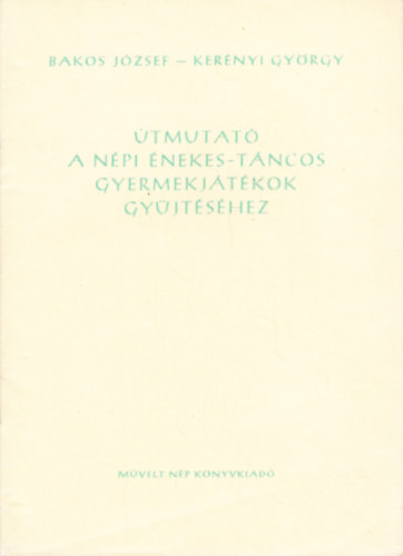 tmutat a npi nekes-tncos gyermekjtkok gyjtshez