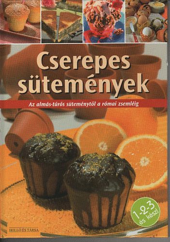 Cserepes stemnyek - Az alms-trs stemnytl a rmai zsemlig