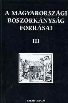 Kiss A.-Pl-Antal S.  (szerk.) - A magyarorszgi boszorknysg forrsai III.