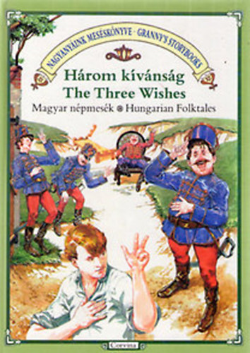 Hrom kvnsg - The Three Wishes