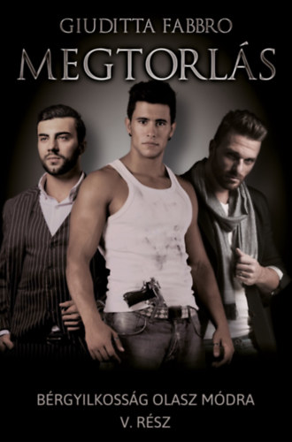 Megtorl�s - B�rgyilkoss�g olasz m�dra V.