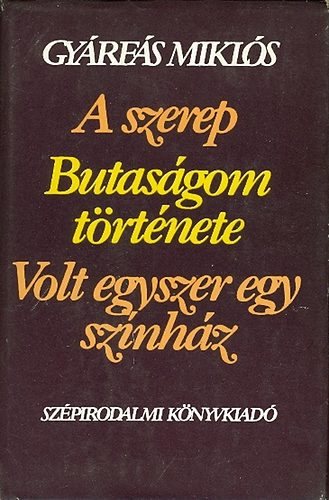 A szerep-Butasgom trtnete-Volt egyszer egy sznhz