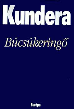 Milan Kundera - Bcskering
