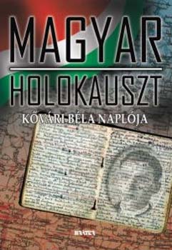 Magyar holokauszt. Kvri Bla naplja