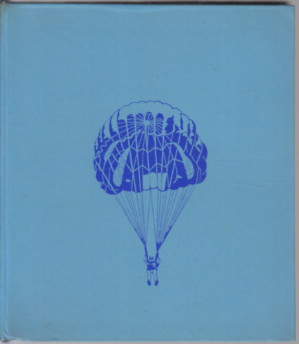 Selyemszrnyakon (ismerkeds az ejternyzssel)