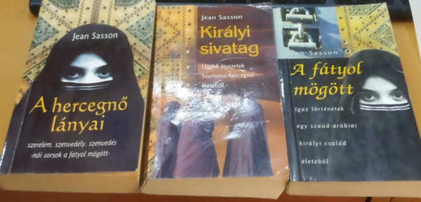 A ftyol mgtt + A hercegn lnyai + Kirlyi sivatag