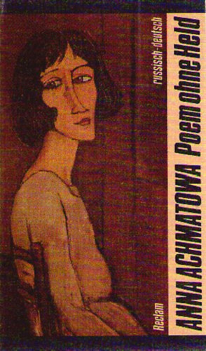 Anna Achmatowa - Poem ohne held