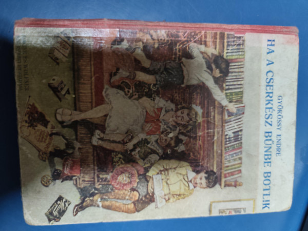 Ha a cserk�sz b�nbe botlik