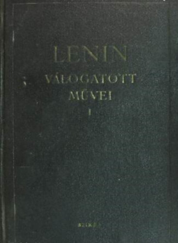 Lenin v�logatott m�vei I.