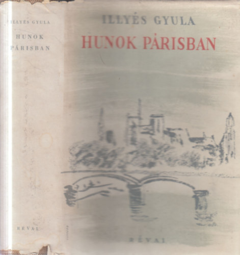 Illy�s Gyula - Hunok P�rizsban (I. kiad�s)