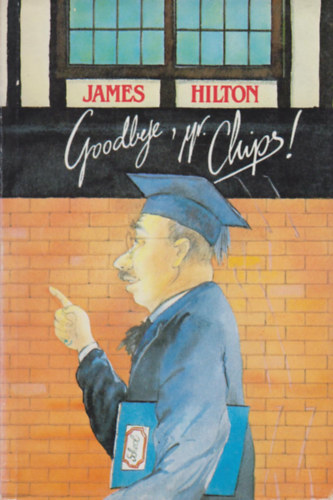 Goodbye, Mr. Chips!
