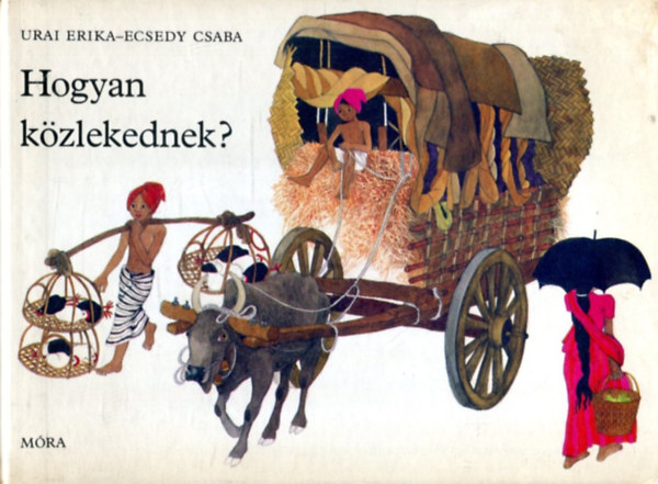 Urai ErikaEcsedy Csaba - Hogyan kzlekednek?