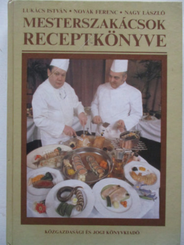 Mesterszak�csok receptk�nyve