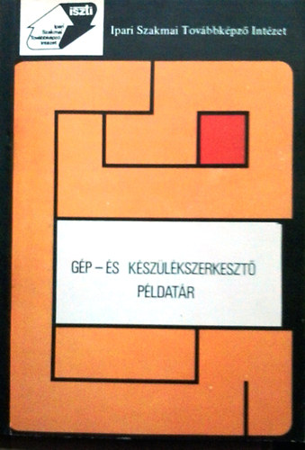 Czverencz Jnos; Szkrossi Lajos - Gp- s kszlkszerkeszt pldatr