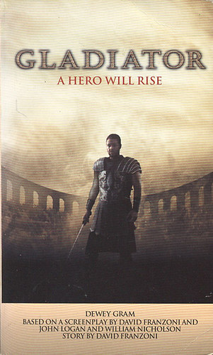 Gladiator - A hero will rise