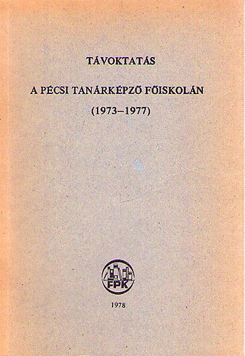 Tvoktats a Pcsi Tanrkpz Fiskoln (1973-1977)