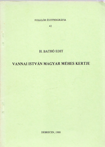 Vannai Istv�n magyar m�hes kertje