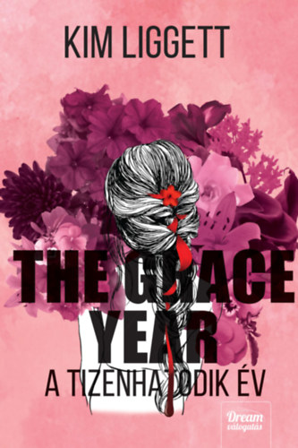 The Grace Year - A tizenhatodik v