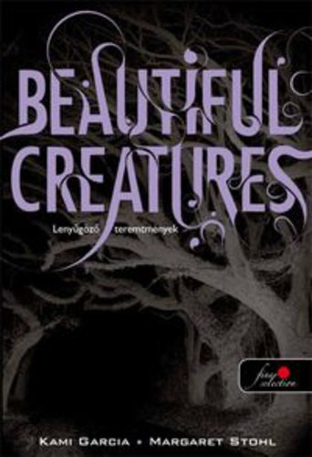 Beautiful Creatures - Lenygz teremtmnyek