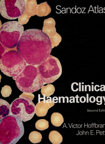 John E. Pettit A. Victor Hoffbrand - Sandoz Atlas: Clinical Haematology - Second Edition