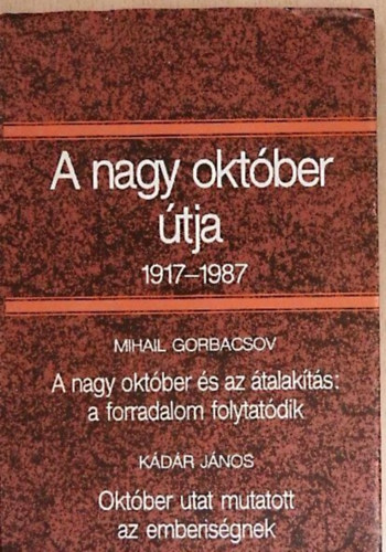 A nagy oktber tja 1917-1987