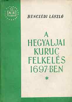 A hegyaljai kuruc felkels 1697-ben