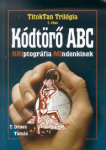 T. Dnes Tams - Kdtr ABC - Titoktan trilgia 1.