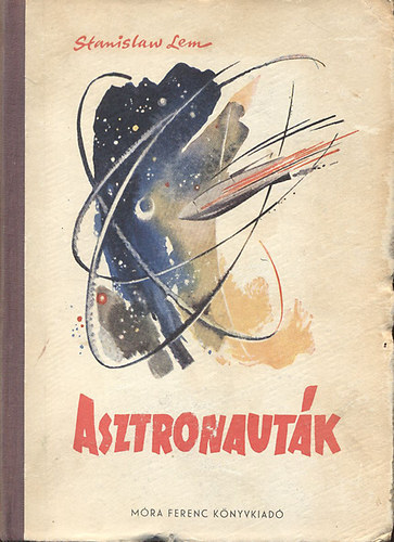 Stanislaw Lem - Asztronautk