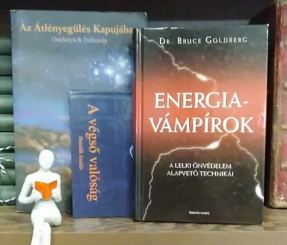 3 db-os KNYVMENT AJNLAT, ezotria: Az tlnyegls kapujban+ Energiavmprok+ A vgs valsg