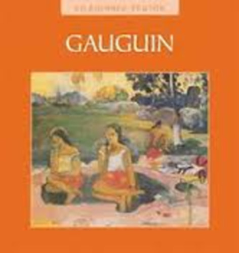 Hajnal Gabriella  (szerk.) - Paul Gauguin