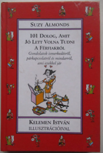 101 dolog, amit j� lett volna tudni a f�rfiakr�l