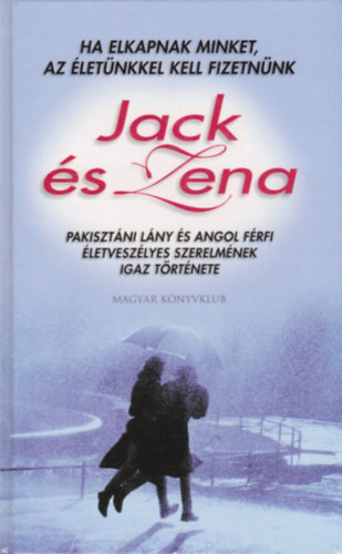 Jack s Zena (Ha elkapnak minket, az letnkkel kell fizetnnk)