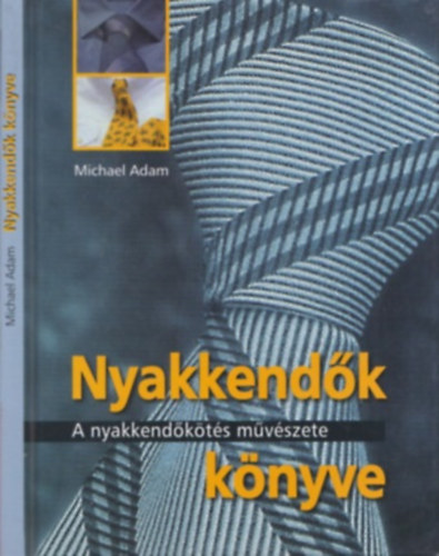 Nyakkendk knyve - A nyakkendkts mvszete