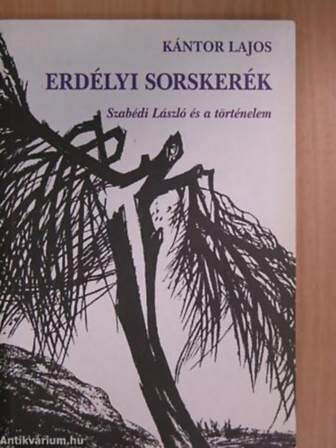 Erdlyi sorskerk SZABDI LSZL S A TRTNELEM