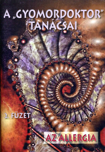 Varga Sndor - A Gyomordoktor tancsai 2. fzet Az allergia