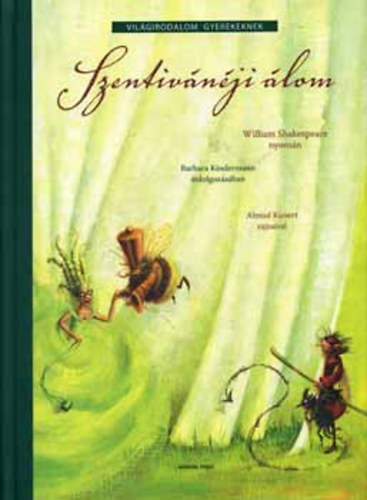 William Shakespeare - Szentiv�n�ji �lom - (Vil�girodalom gyerekeknek)