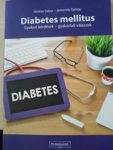 Diabetes Mellitus - Gyakori ktdsek - Gyakorlati vlaszok