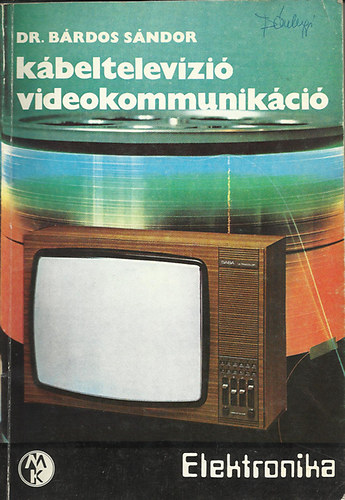 Dr Brdos Sndor - Kbeltelevzi - videokommunikci