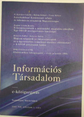 Informcis Trsadalom 2007. VIIvfolyam 1. : e-kzigazgats