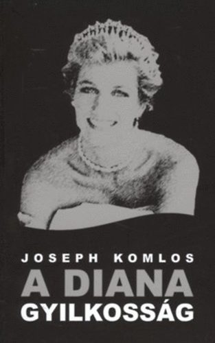 Joseph Komlos - A Diana gyilkossg