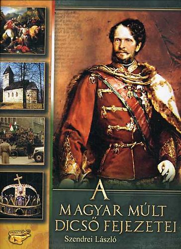 A magyar m�lt dics� fejezetei