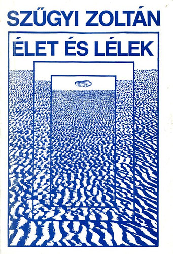Sz�gyi Zolt�n - �let �s l�lek (dedik�lt)