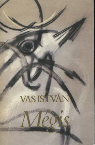 Vas Istvn - Mgis (vlogatott versek-dediklt)