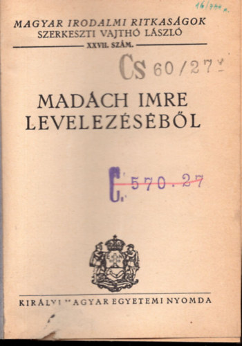 Vajth Lszl  (szerk.) - Madch Imre levelezsbl (Magyar irodalmi ritkasgok)