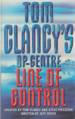 Jeff Rovin - Tom Clancy's Op-Centre Line of Control