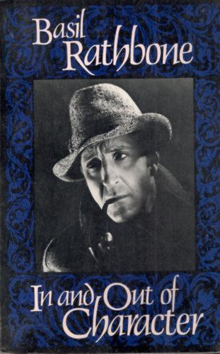 Basil Rathbone - In and out of character