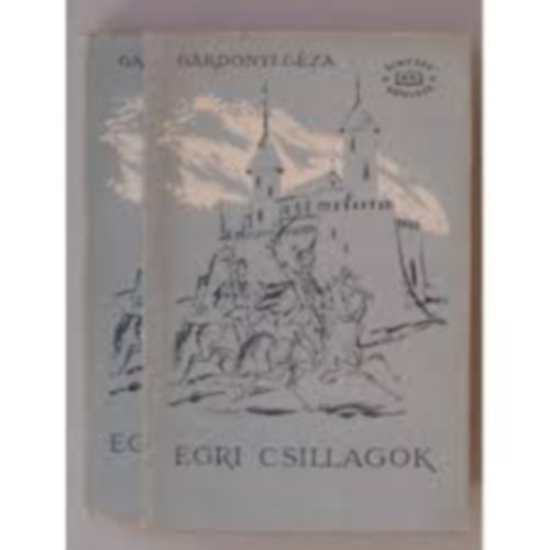 Egri csillagok I-II.