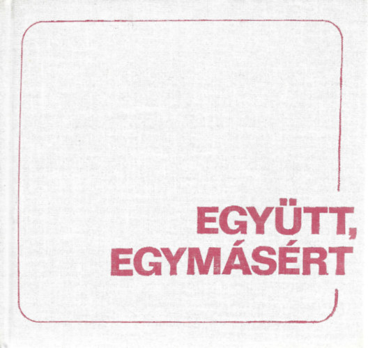 Egytt, egymsrt ( A szlovk nemzeti felkelsrl)