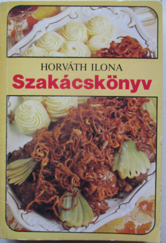 Horvth Ilona - Horvth Ilona szakcsknyv - puhatbls