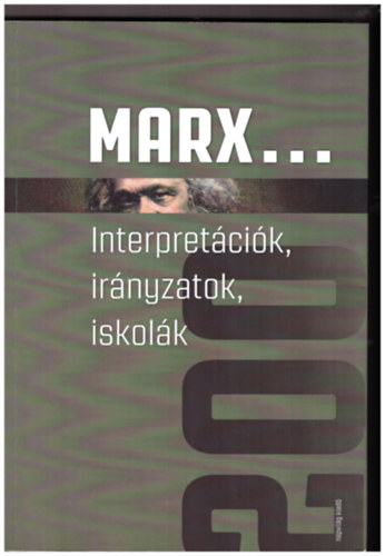 Marx.... Interpretcik, irnyzatok, iskolk